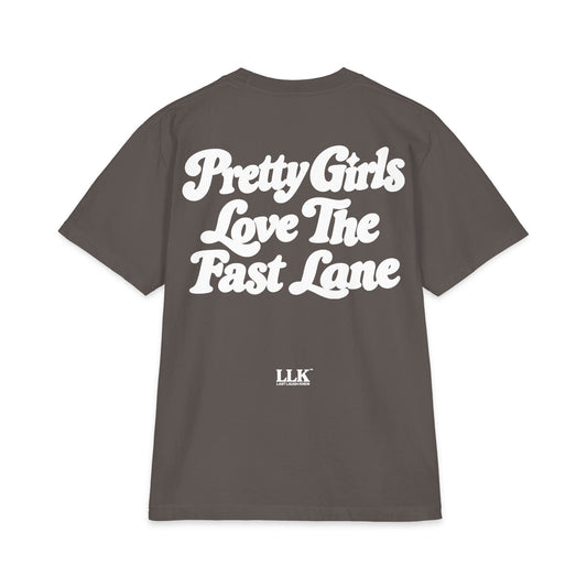 Last Laugh Krew "Pretty Girls Love The Fast Lane" T Shirt